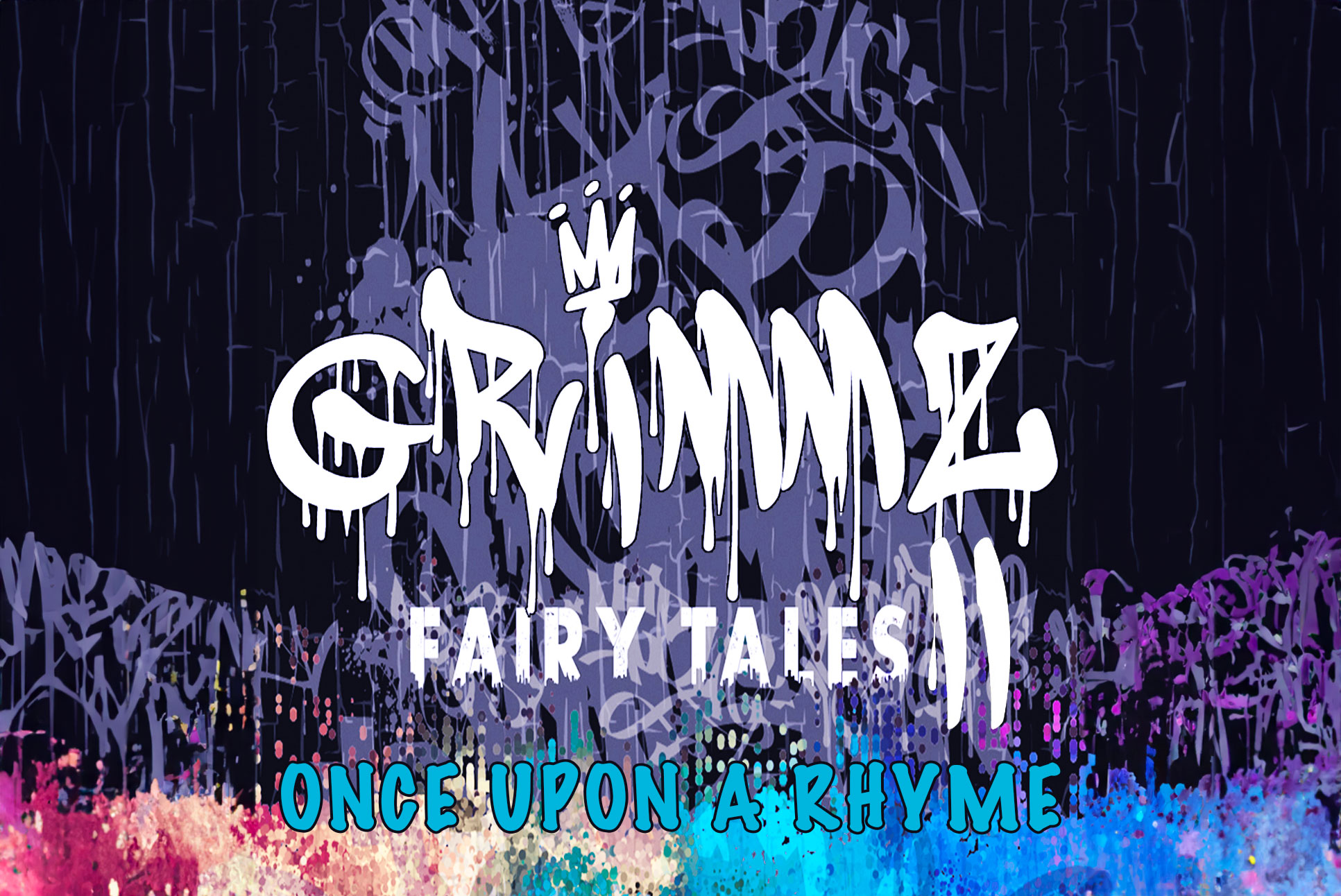 Grimmz II: Once Upon a Rhyme | Segerstrom Center for the Arts